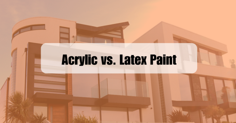 Acrylic vs. Latex Paint: A Comprehensive Guide